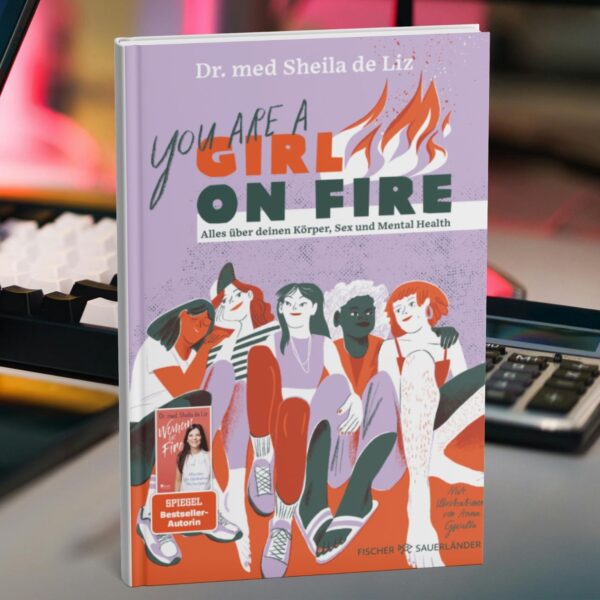 Girl on Fire: das Buch zur Pubertät